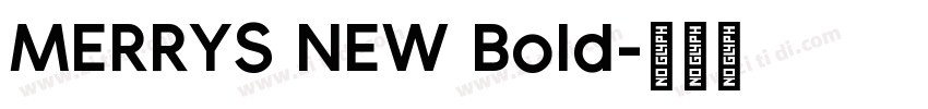 MERRYS NEW Bold字体转换